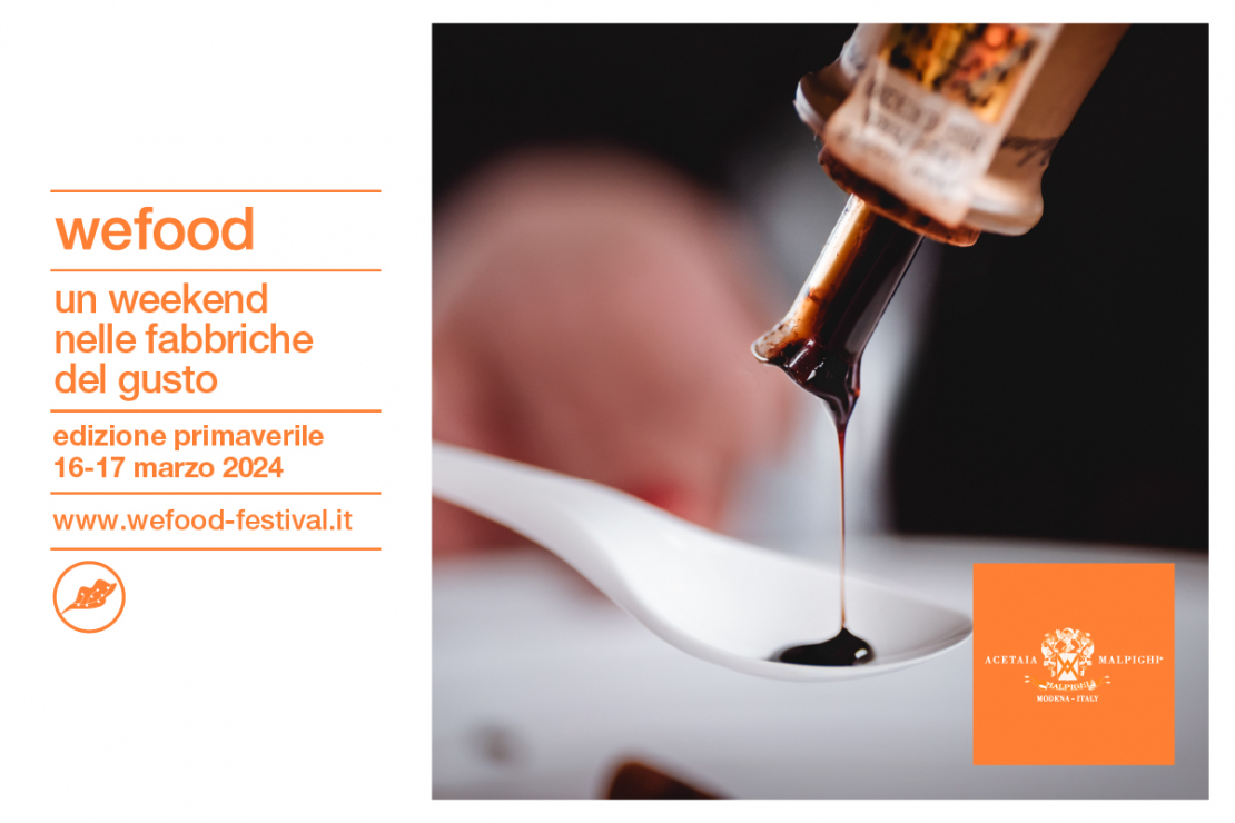 Wefood: il 16 e 17 marzo educational sull'Aceto Balsamico presso la nostra azienda agricola